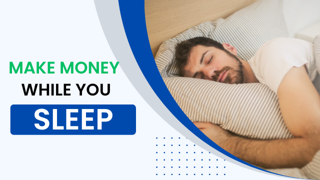 Make-Money-While-You-Sleep